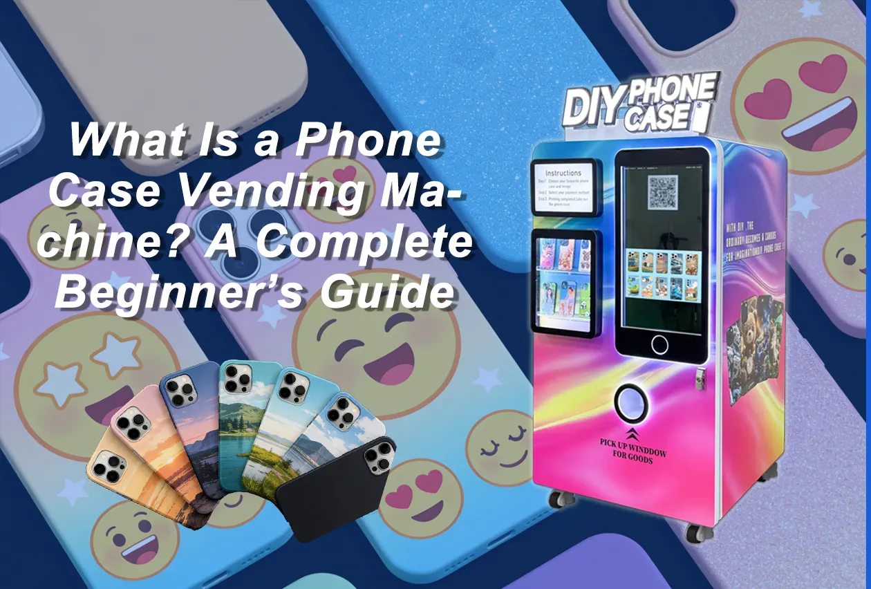 What Is a Phone Case Vending Machine A Complete Beginner’s Guide